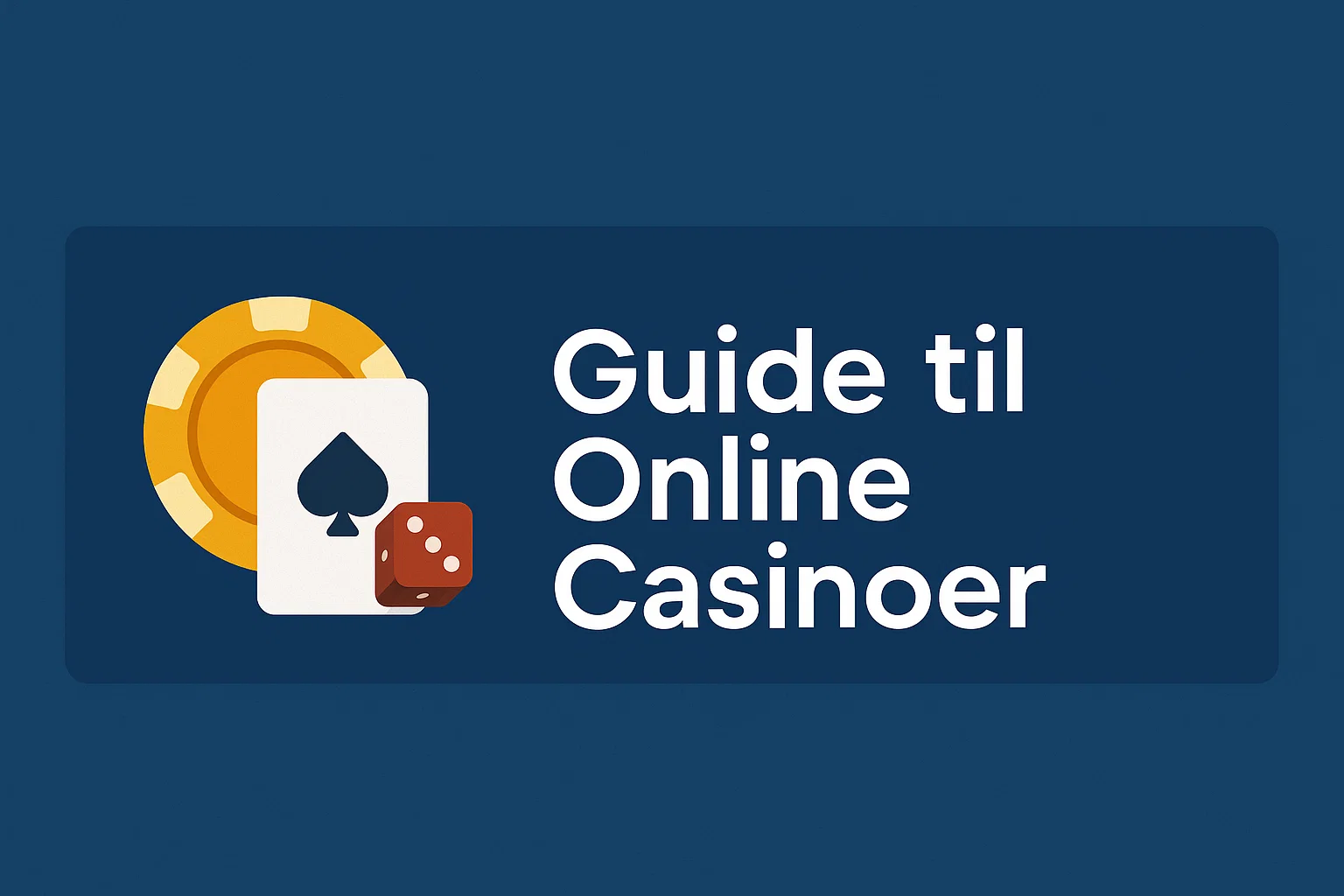 Guide til Online Casinoer
